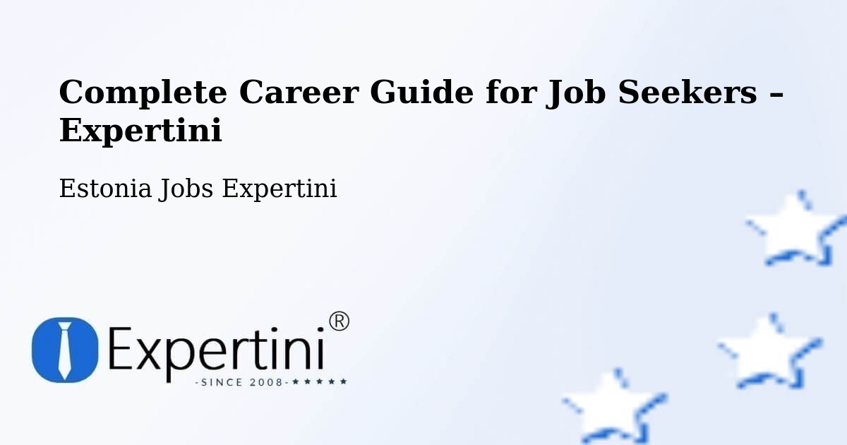 Career Guide for Job Seekers – Kehra - Kehra, Estonia Jobs Expertini